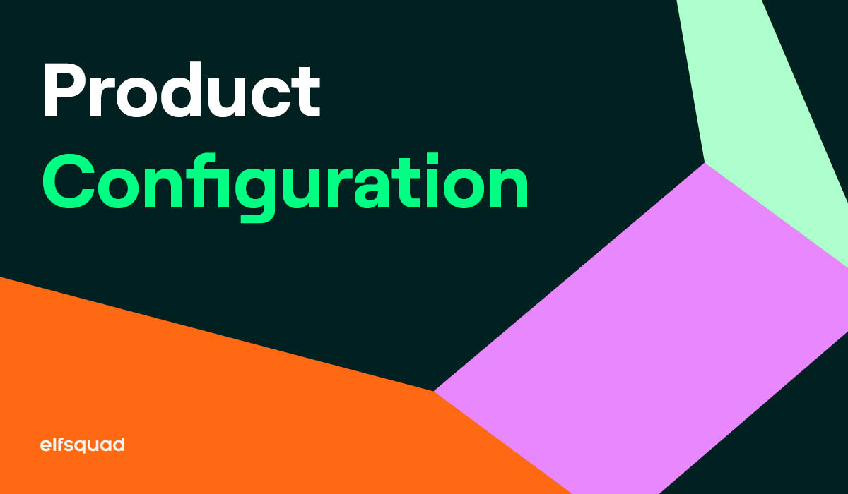 The Elfsquad Product Configurator